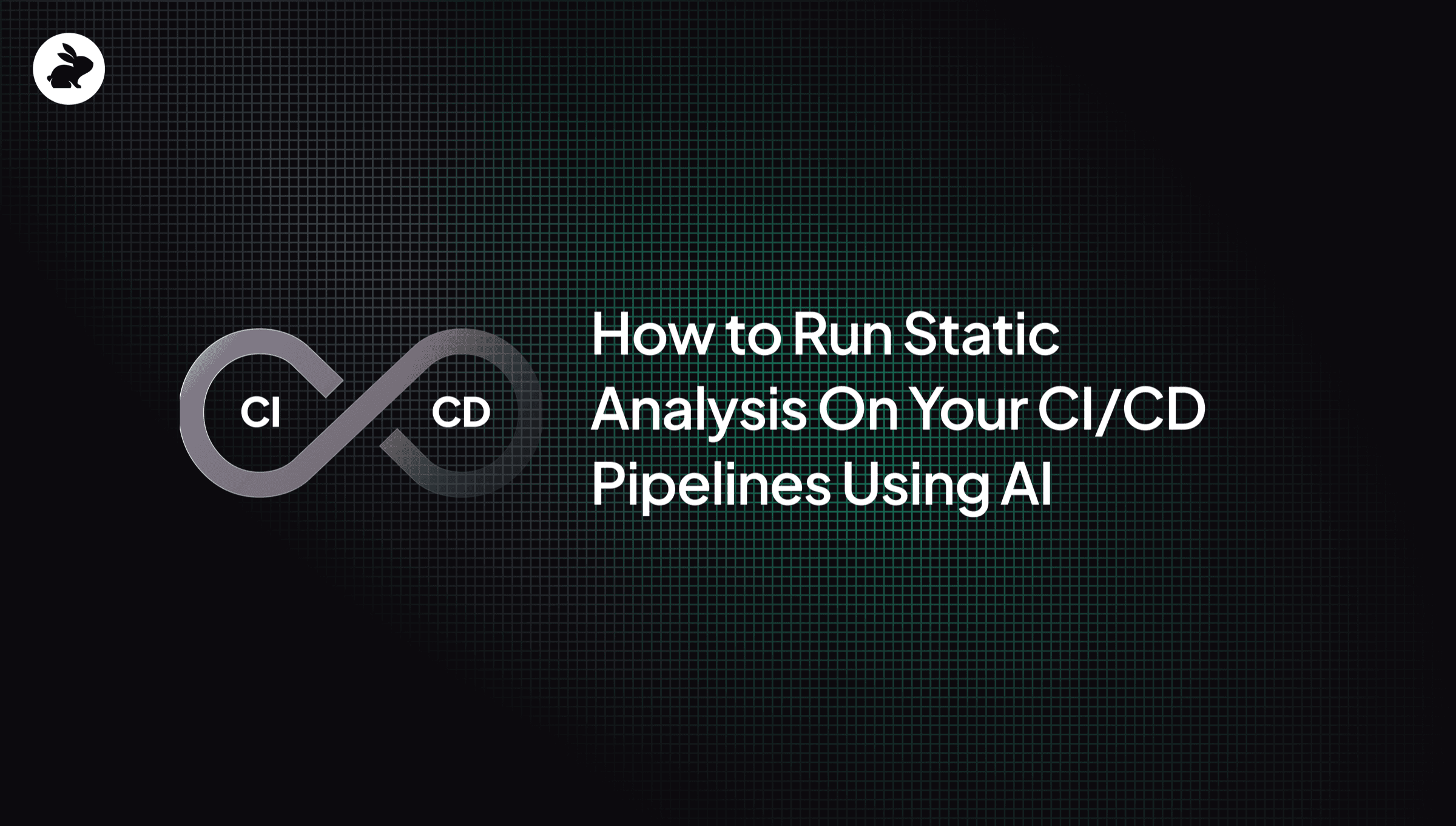How to run static analysis on your CI/CD pipelines using AI