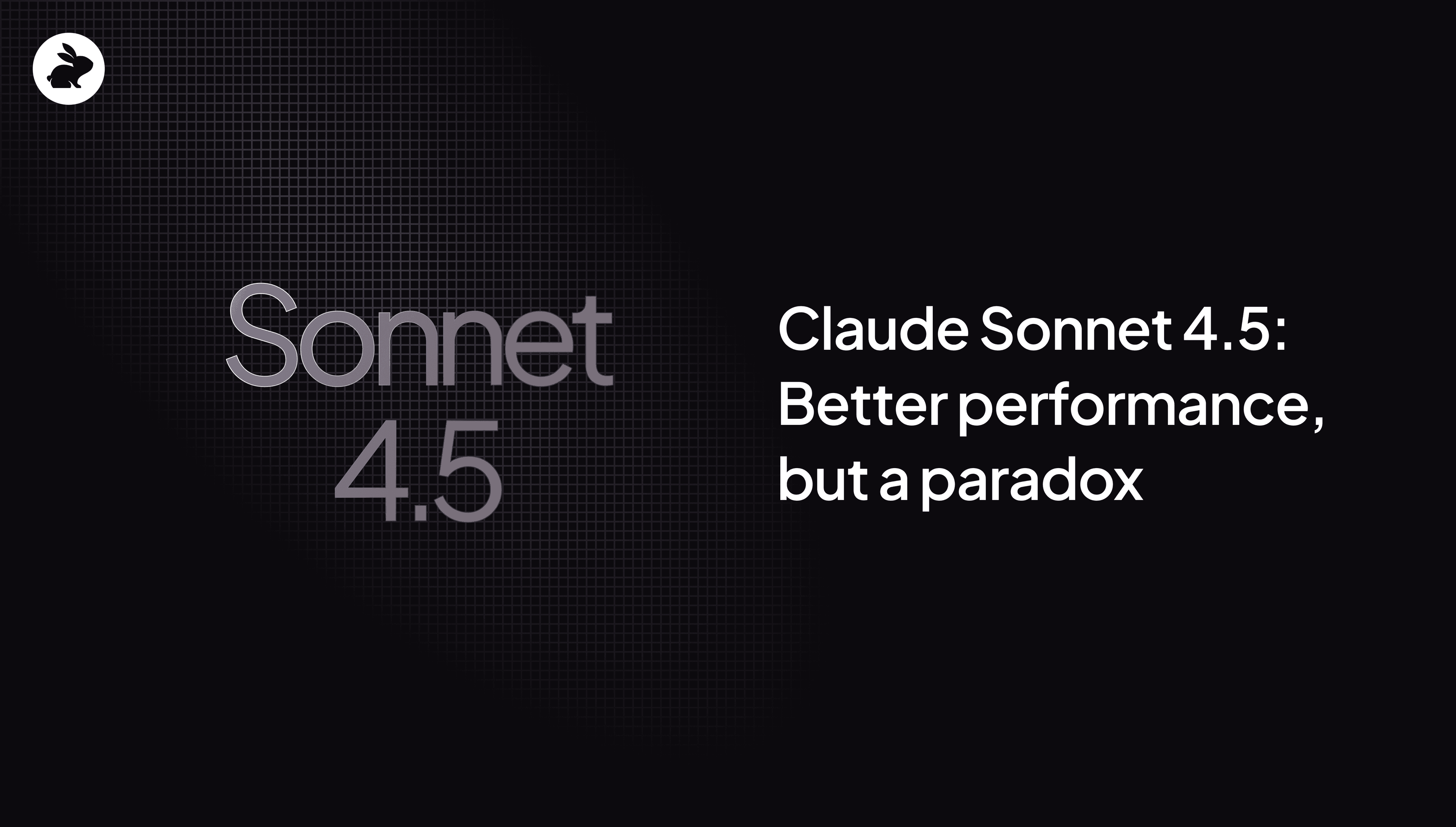 Claude Sonnet 4.5: better performance but a paradox