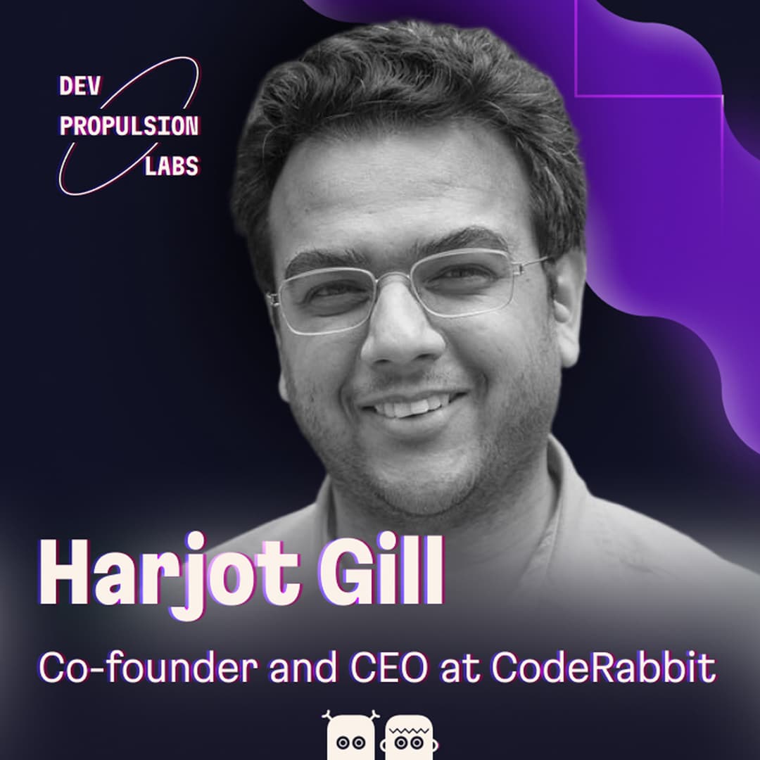 Harjot Gill: How CodeRabbit went from viral in Japan to $60M Series B