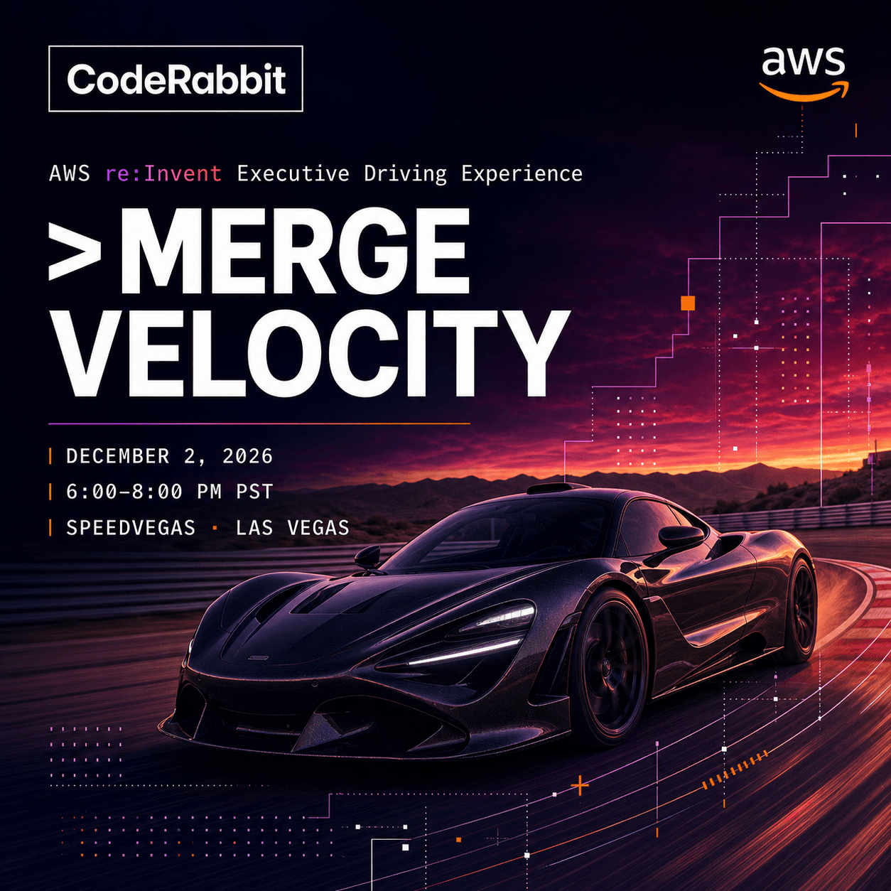 Merge Velocity — AWS re:Invent Executive Driving Experience. December 2, 2026, 6:00–8:00 PM PST at SpeedVegas, Las Vegas.