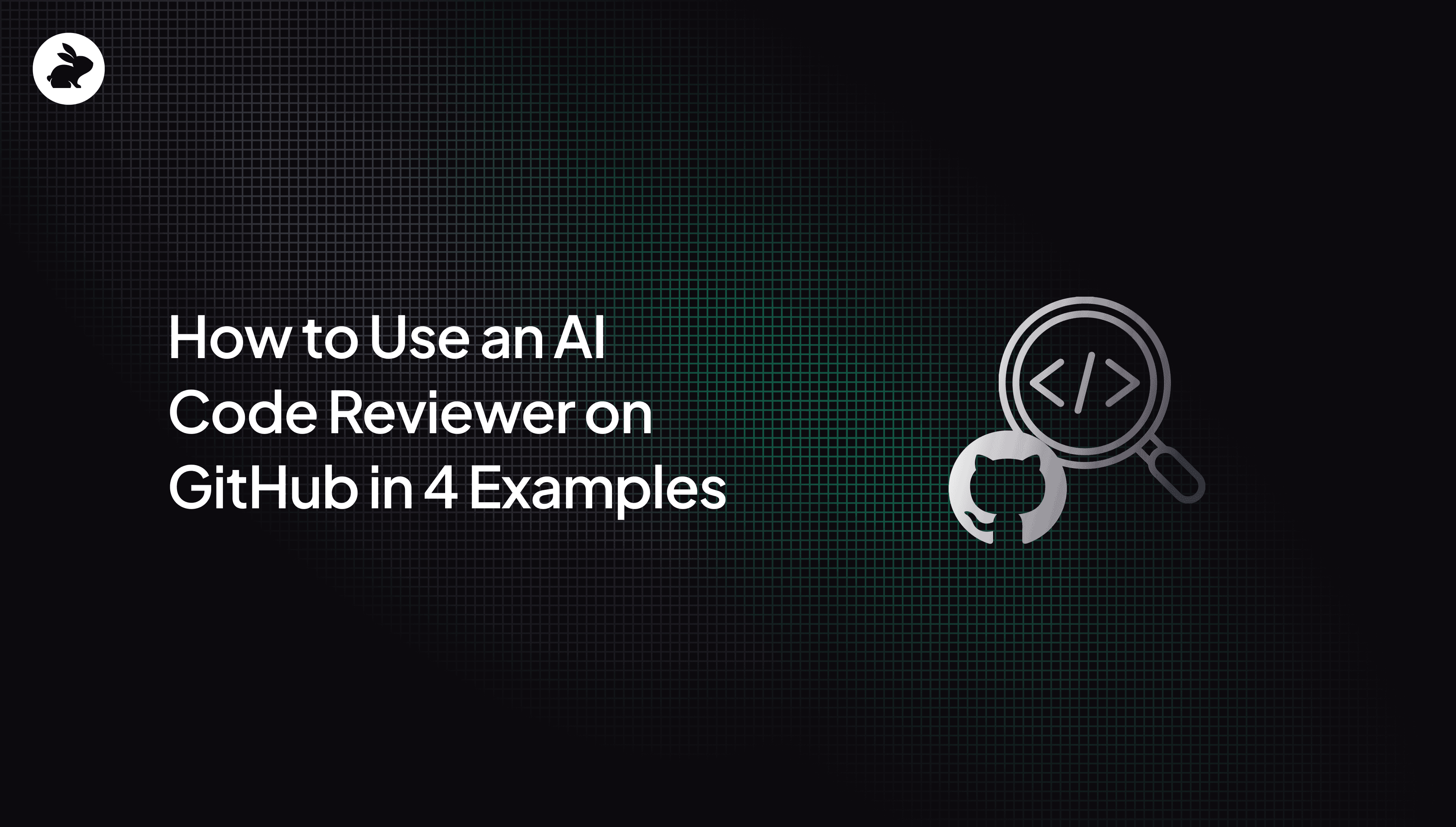 How to use an AI code reviewer on GitHub in 4 examples