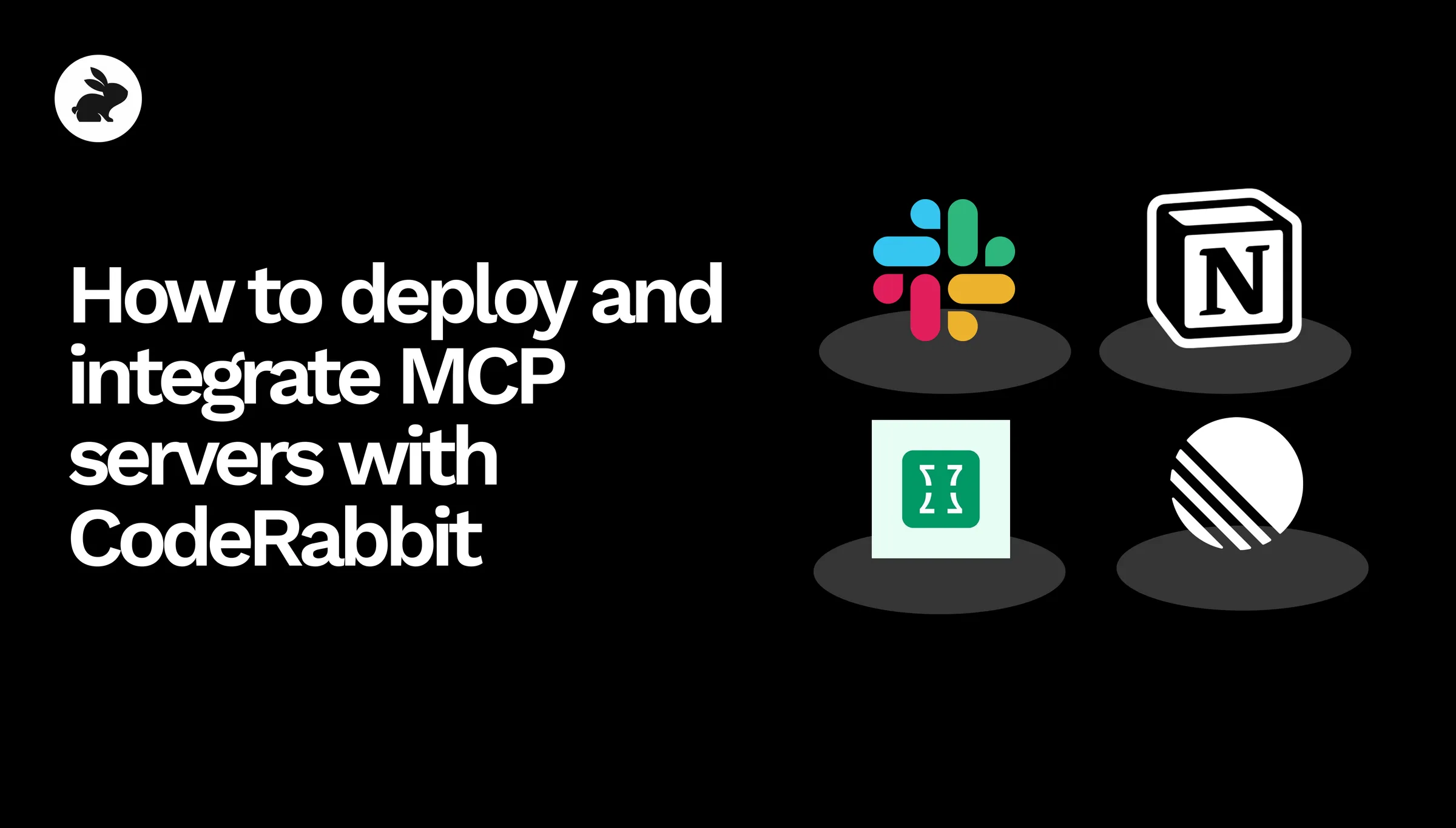 How to deploy and integrate MCP servers with CodeRabbit